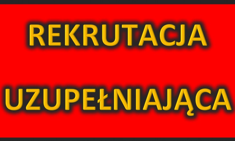 Rekrutacja uzupełniająca
